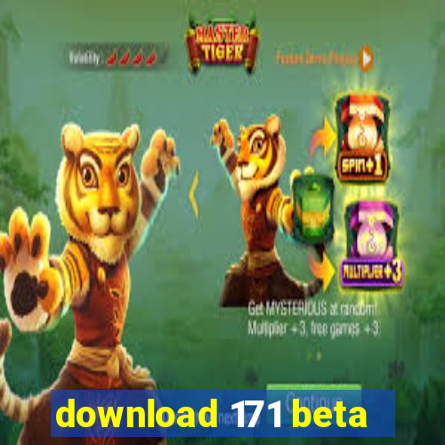 download 171 beta