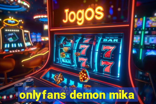 onlyfans demon mika