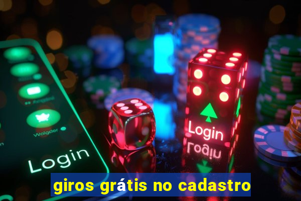 giros grátis no cadastro