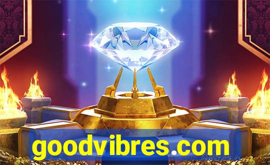 goodvibres.com