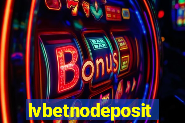 lvbetnodeposit