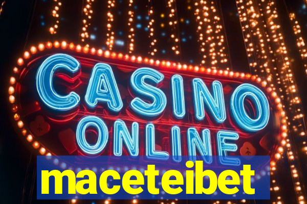 maceteibet