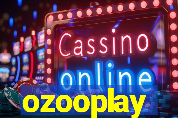 ozooplay