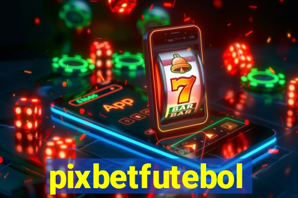 pixbetfutebol