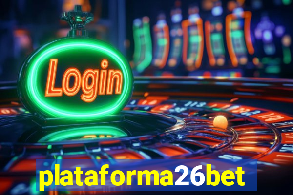 plataforma26bet