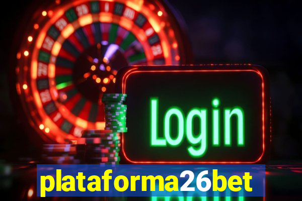 plataforma26bet