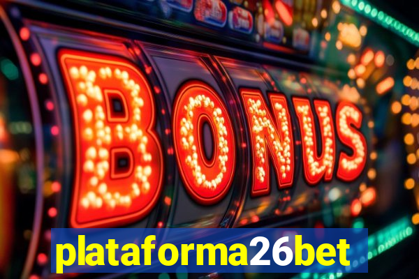 plataforma26bet