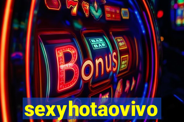 sexyhotaovivo