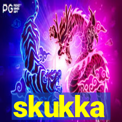 skukka