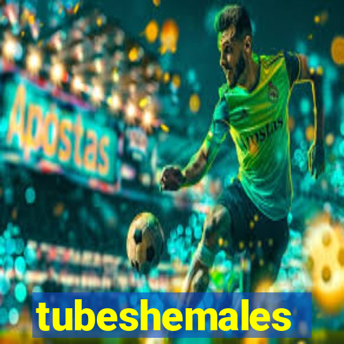 tubeshemales