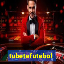 tubetefutebol