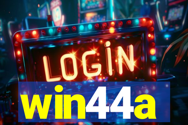 win44a