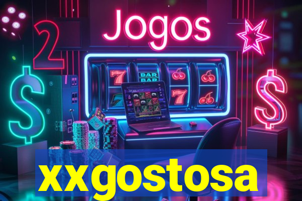 xxgostosa