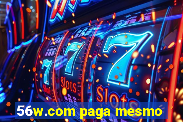 56w.com paga mesmo