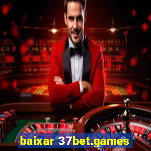 baixar 37bet.games