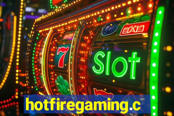 hotfiregaming.com