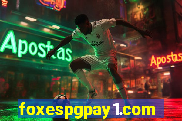 foxespgpay1.com