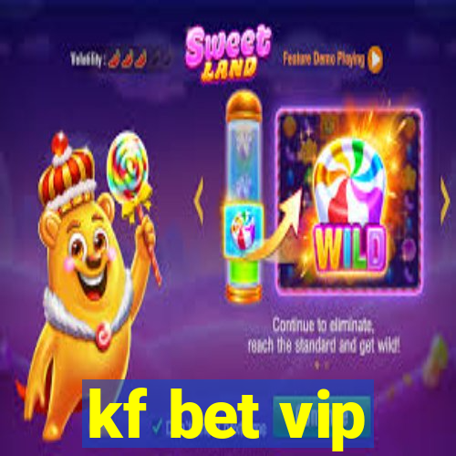 kf bet vip