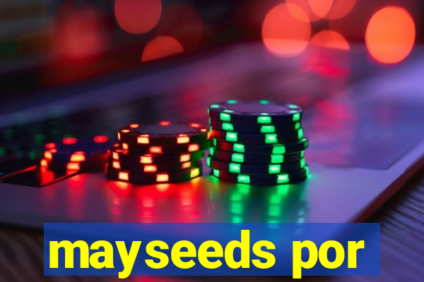 mayseeds por