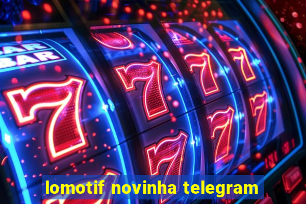 lomotif novinha telegram