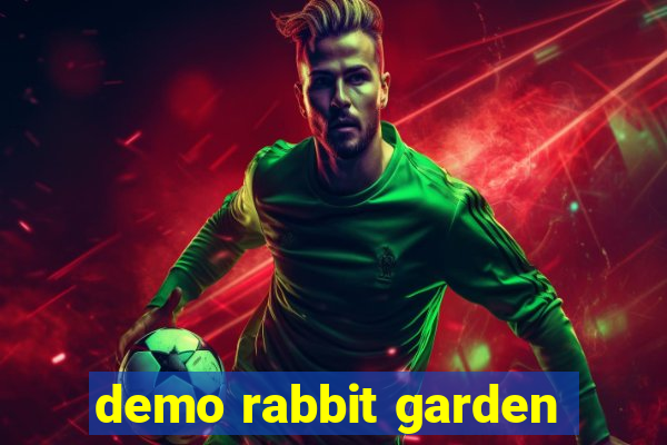 demo rabbit garden