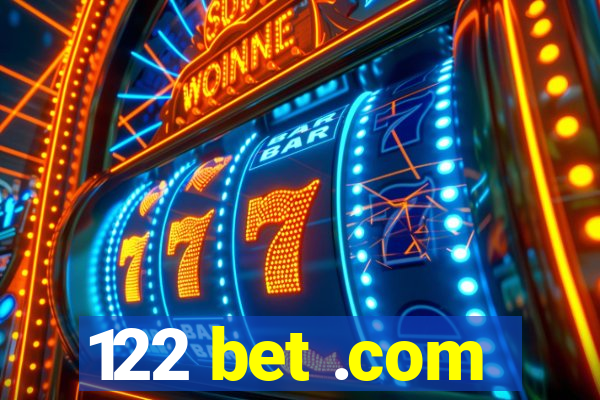 122 bet .com