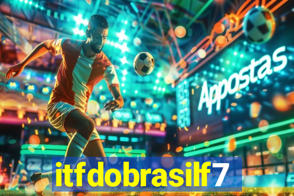 itfdobrasilf7