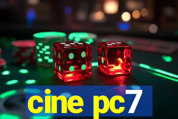 cine pc7