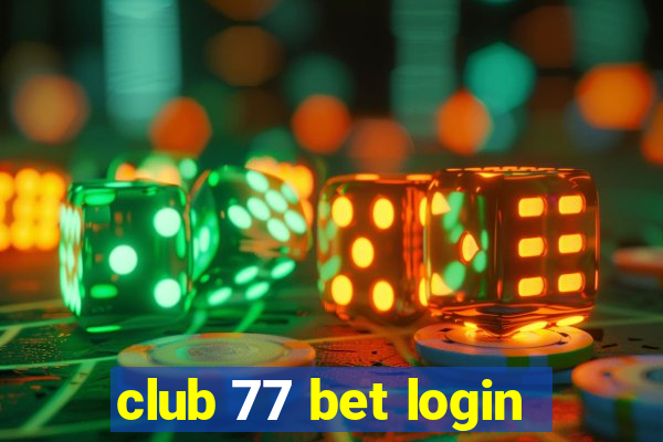 club 77 bet login