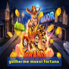 guilherme mussi fortuna