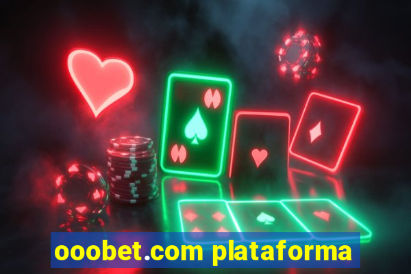 ooobet.com plataforma