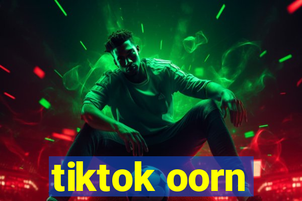 tiktok oorn