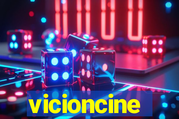 vicioncine