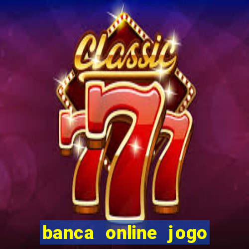 banca online jogo do bicho