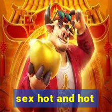 sex hot and hot