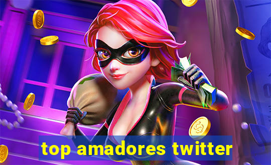 top amadores twitter