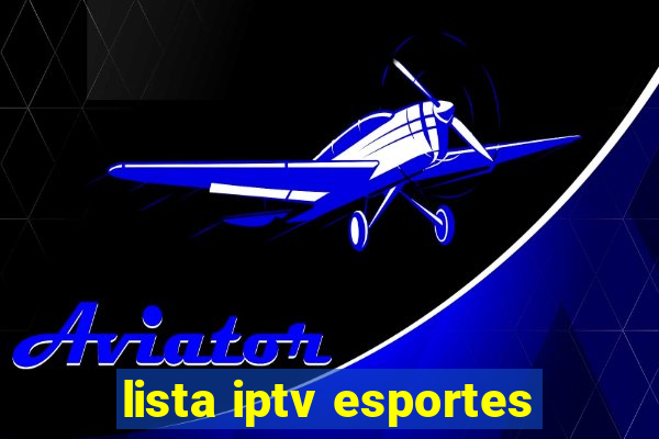 lista iptv esportes