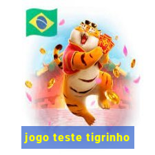 jogo teste tigrinho