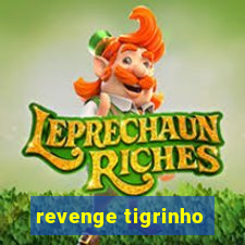 revenge tigrinho