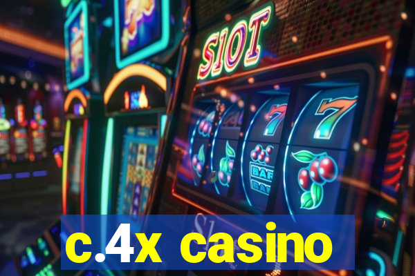 c.4x casino