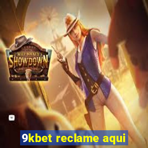 9kbet reclame aqui