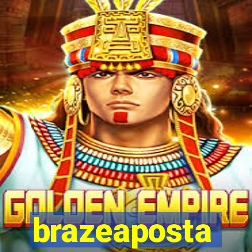 brazeaposta