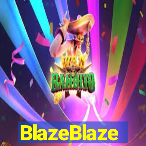 BlazeBlaze