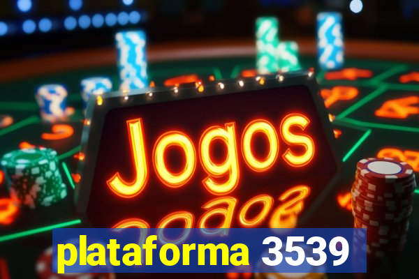 plataforma 3539