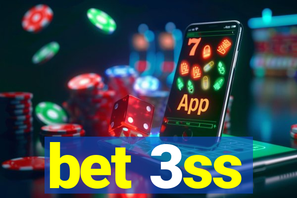 bet 3ss