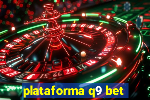 plataforma q9 bet