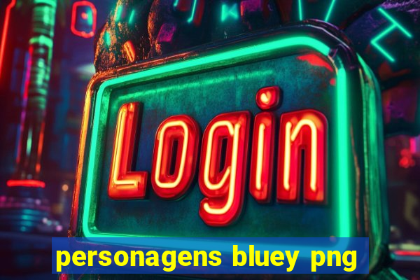 personagens bluey png