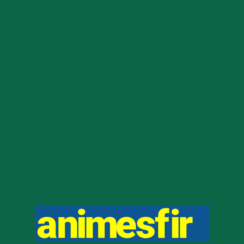 animesfir