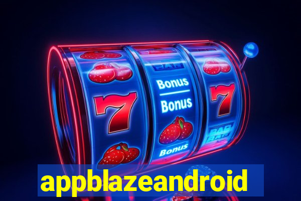 appblazeandroid