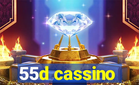 55d cassino